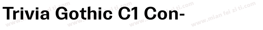 Trivia Gothic C1 Con字体转换